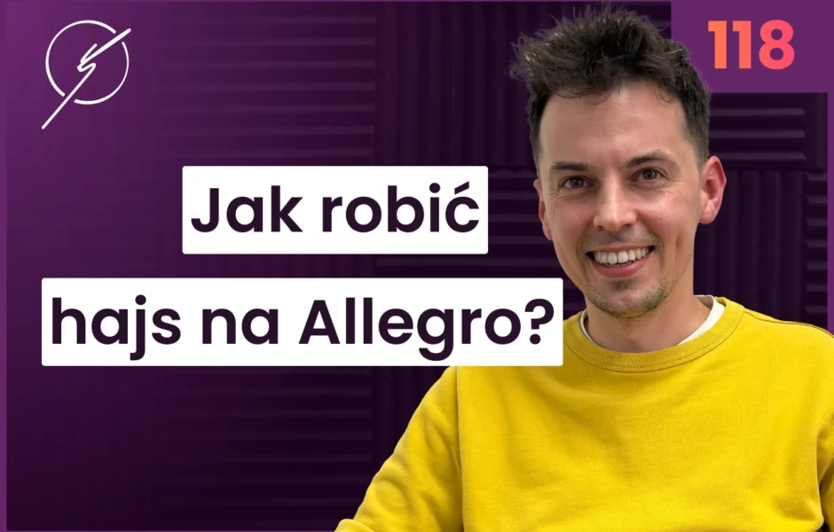 Jak robić hajs na Allegro? – Paweł Chodkiewicz