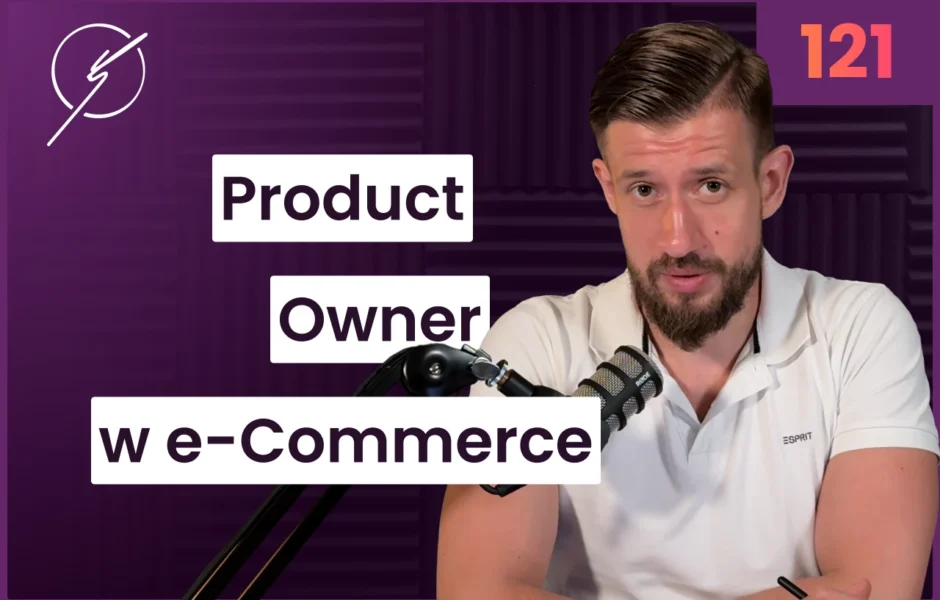 Wpływ product ownera na sukces e-Commerce