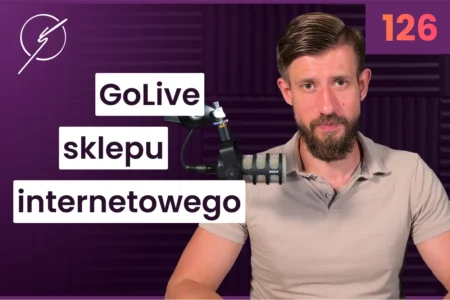 golive-sklepu-internetowego-jak-sie-do-niego-dobrze-przygotowac