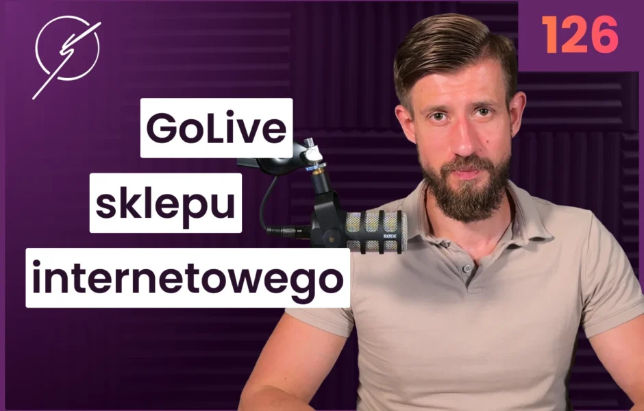 GoLive sklepu internetowego. Jak się do niego dobrze przygotować?