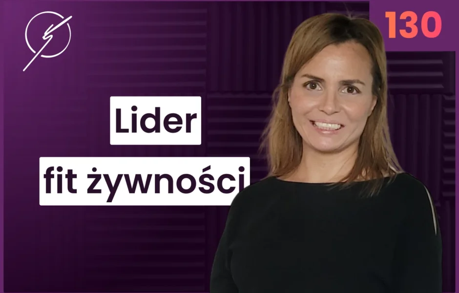Droga do lidera fit żywności – Kornelia Warda-Poniecka