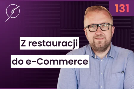 z-malej-restauracji-do-duzego-e-commerce-kamil-sakalus