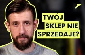 Twój sklep internetowy nie sprzedaje? Sprawdź, co z tym zrobić! - wideo