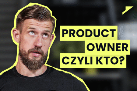 product-owner-w-e-commerce-najwazniejsza-rola-o-ktorej-nikt-nie-mysli